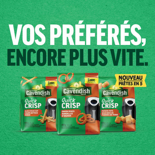 Les Fermes Cavendish présentent Quick Crisp